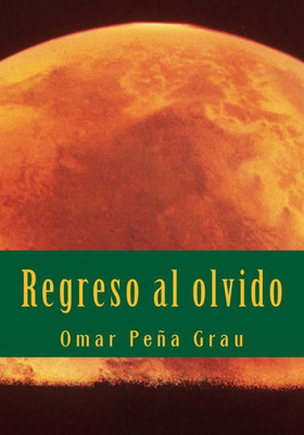 Regreso Al Olvido (Spanish Edition)