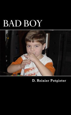 Bad Boy: A Collection Of Poems