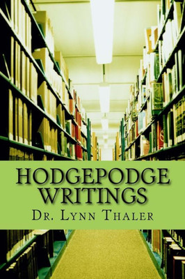 Hodgepodge Writings