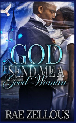 God Send Me A Good Woman