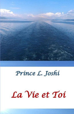 La Vie Et Toi (French Edition)