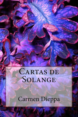 Cartas De Solange: Cartas De Solange (Spanish Edition)