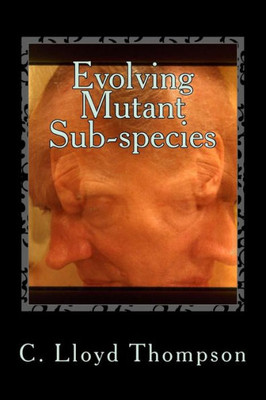 Evolving Mutant Sub-Species: Fourth Brain Layer