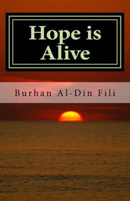 Hope Is Alive: A Story Of Love And Destiny