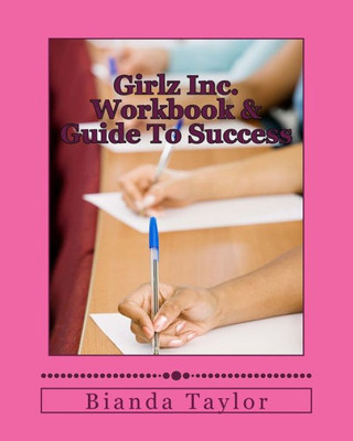 Girlz Inc. Workbook & Guide To Success