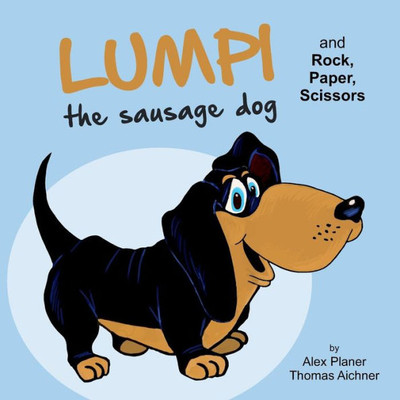 Lumpi The Sausage Dog And Rock, Paper, Scissors