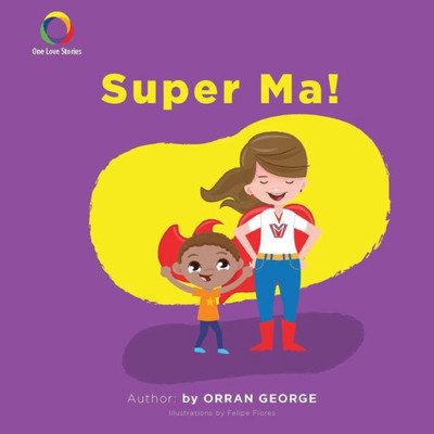 Super Ma! (One Love Stories)