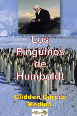 Los Pingüinos De Humboldt (Spanish Edition)