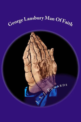 George Lansbury Man Of Faith