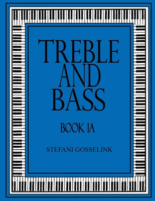Treble And Bass - Book 1A