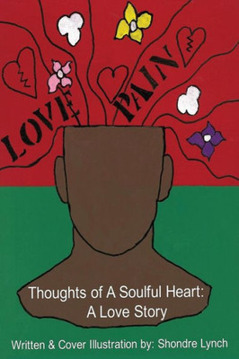 Thoughts Of A Soulful Heart: A Love Story