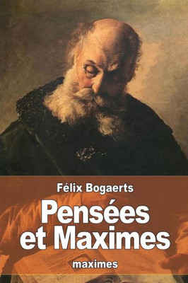 PensEes Et Maximes (French Edition)