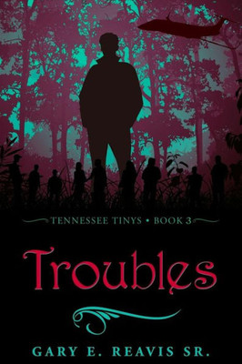 Troubles: Tennessee Tinys - Book 3