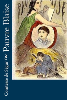 Pauvre Blaise (French Edition)