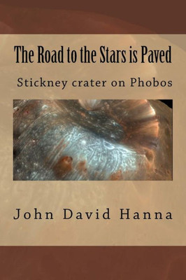 The Road To The Stars Is Paved