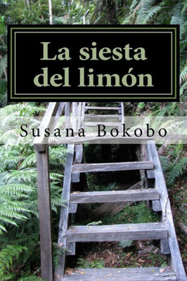 La Siesta Del Limon (Spanish Edition)