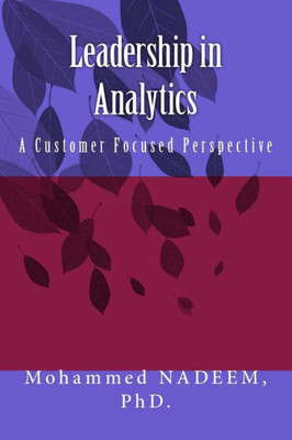 Leadership In Analytics: A Customer Focused Perspective