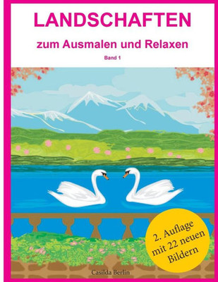 Landschaften - Zum Ausmalen Und Relaxen: Malbuch Für Erwachsene (German Edition)