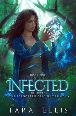 Infected: The Shiners (Forgotten Origins Trilogy)