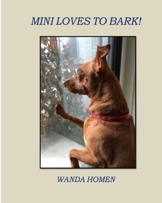 Mini Loves To Bark! (The Minpin Series)