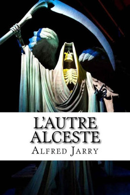 L'Autre Alceste (French Edition)