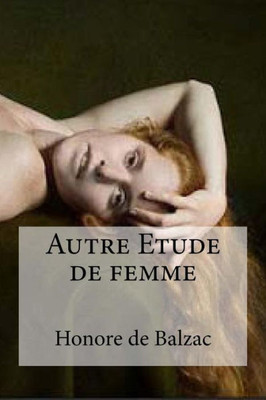 Autre Etude De Femme (French Edition)