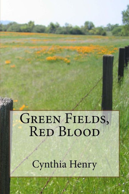 Green Fields, Red Blood
