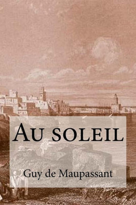 Au Soleil (French Edition)