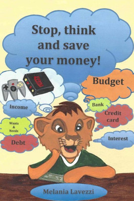 Stop, Think And Save Your Money!