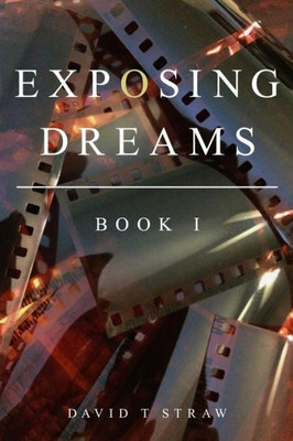 Exposing Dreams: Book I
