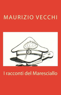 I Racconti Del Maresciallo (Italian Edition)