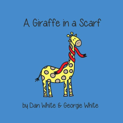 Giraffe In A Scarf