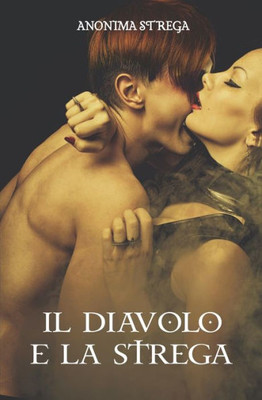 Il Diavolo E La Strega (Italian Edition)