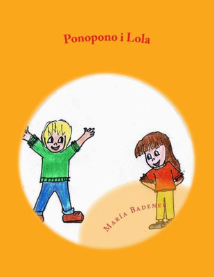 Ponopono I Lola: Aprenen Mindfulness (Colección Ho'Oponopono Infantil) (Catalan Edition)