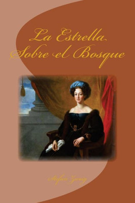 La Estrella Sobre El Bosque (Spanish Edition)