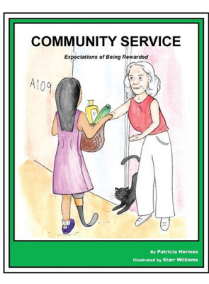 Story Book 13 Community Service: Expectations Of Being Rewarded (13) (Story Book For Social Needs)