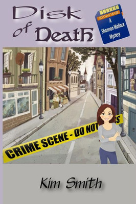 Disk Of Death (Shannon Wallace Mysteries)