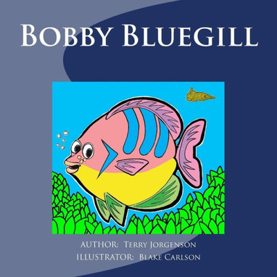 Bobby Bluegill