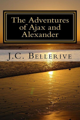 The Adventures Of Ajax And Alexander: Ancient Australia