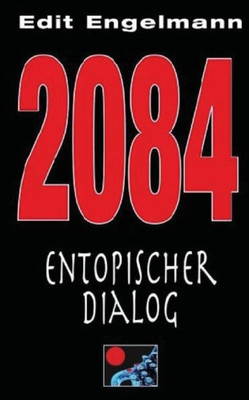 2084 - Entopischer Dialog (German Edition)