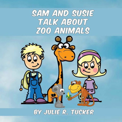 Sam And Susie Talk About Zoo Animals (Fun With Friends)