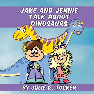 Jake And Jennie Talk About Dinosaurs (Fun With Friends)