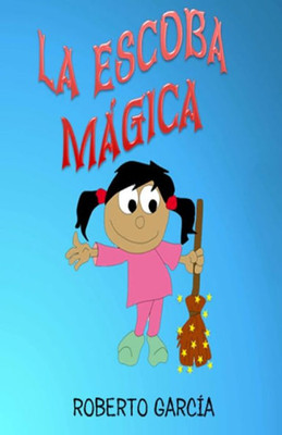La Escoba Magica (Spanish Edition)