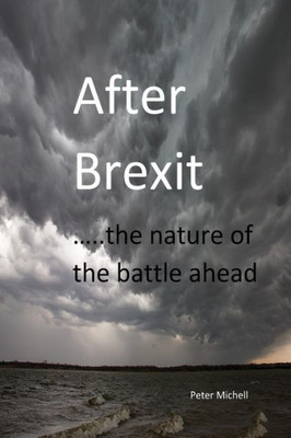 After Brexit: The Nature Of The Battle Ahead