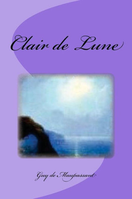 Clair De Lune (French Edition)