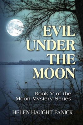 Evil Under The Moon (Moon Mystery)