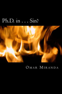Ph.D. In...Sin?: Getting Schooled About Confession, Repentance & Forgiveness