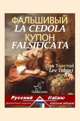 La Cedola Falsificata: Bilingue Con Testo A Fronte: Russo-Italiano (Italian Edition)