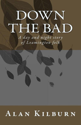 Down The Bad