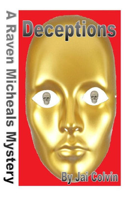 Deceptions: A Raven Micheals Mystery (A Raven Michaels Mystery)